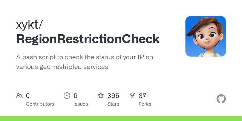 GitHub - xykt/RegionRestrictionCheck: A bash script to check the status of your IP on various geo-restricted services.