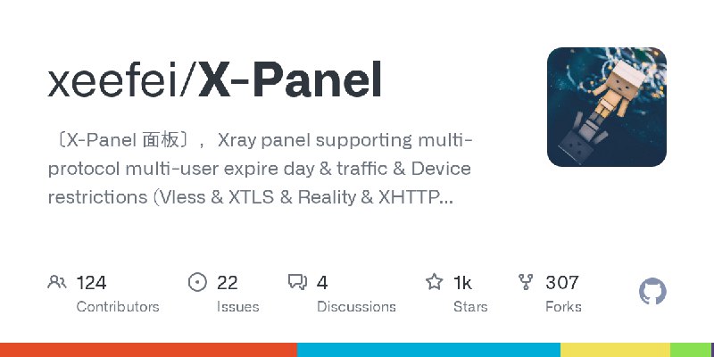 GitHub - xeefei/X-Panel: 〔X-Panel 面板〕，Xray panel supporting multi-protocol multi-user expire day & traffic & Device restrictions…